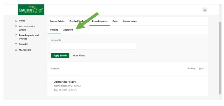 Clicking the approved tab will provide a list of approved exam requests.