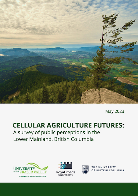 Image of cover page of Cellular Agriculture Futures: A survey of public perceptions in the Lower Mainland, British Columbia report
